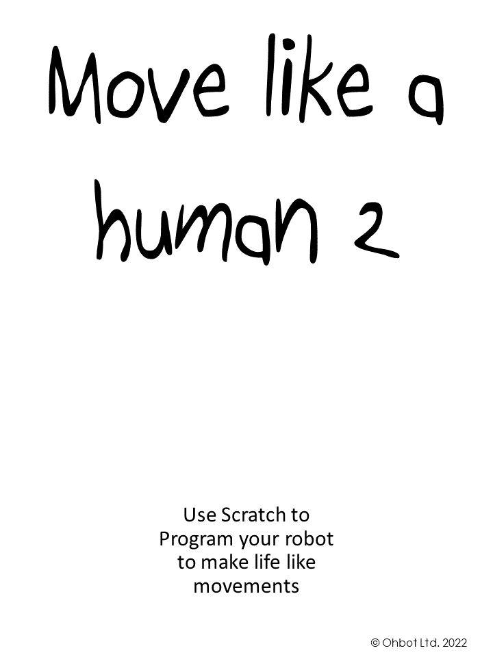 Move like a human 2